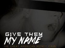 Give Them My Name