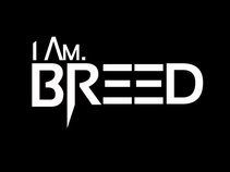 I Am. Breed