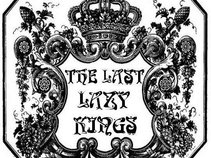 The Last Lazy Kings