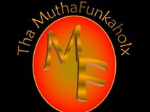 Tha MuthaFunkaholX