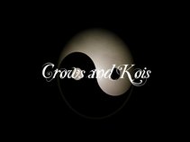 Crows and Kois