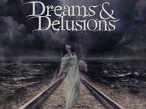 Dreams & Delusions