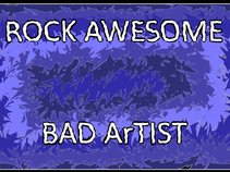 Rock Awesome -- Bad Artist