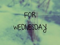 For Wednesday