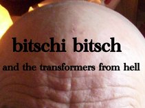bitschi bitsch and the transformers from hell