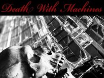 Death With Machines
