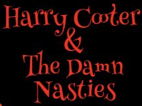 Harry Cooter and the Damn Nasties