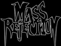 MASS REJECTION