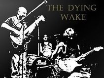 The Dying Wake