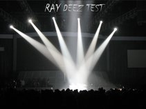 Ray Deez Test