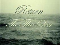 Return To The Sea