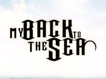 My Back To The Sea