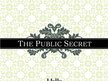 The Public Secret