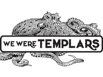 We Were Templars