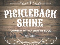 Pickleback Shine