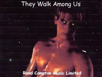 Rand Compton Music Limited-They Walk Among Us