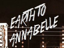 Earth To Annabelle