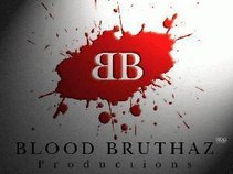 Blood Bruthaz Productions