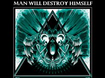Man Will Destroy Himself