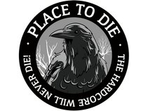 Place To Die