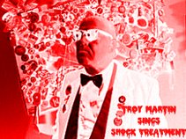 TROY SINGS SHOCK TREATMENT