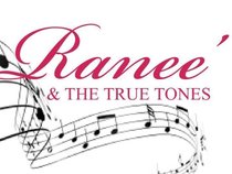 Ranee and the True Tones