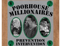 Poorhouse Millionaires