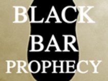 Black Bar Prophecy