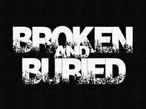 Broken and Buried