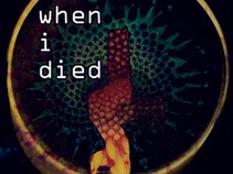 when i died