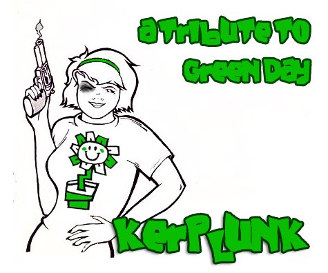 KerPLuNK.. A Tribute To Green Day.. | ReverbNation