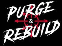 Purge & Rebuild
