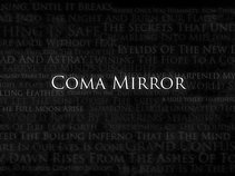 Coma Mirror