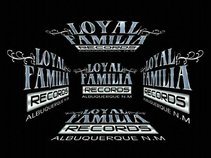 LOYAL FAMILIA RECORDS