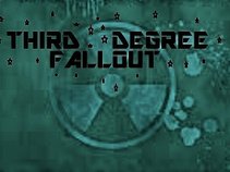3RD DEGREE FALLOUT