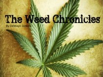 The Weed Chronicles