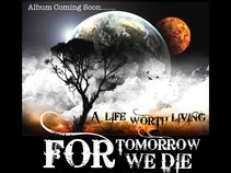 For Tomorrow We Die