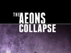 The Aeons Collapse
