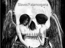 Slaves'Fatamorgana
