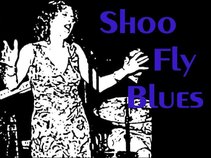 Shoo Fly Blues