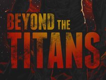 Beyond The Titans