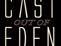 Cast Out Of Eden