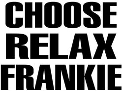 Image for Choose Relax Frankie