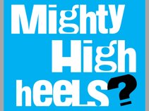 The Mighty High Heels
