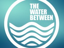 The Water Between