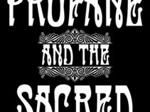 Profane And The Sacred