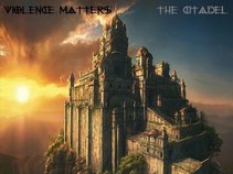 Violence Matters The Citadel