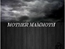 Mother Mammoth