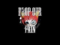 Drop Our Pain
