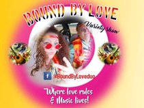 Bound By Love duo feat. Chad & LorrieAnn